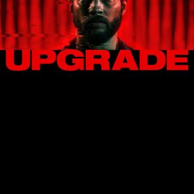 Upgrade — Horror Movie Review