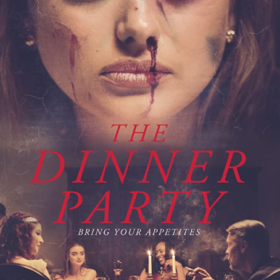 The Dinner Party — Horror Movie Review