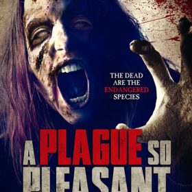 A Plague So Pleasant — Horror Movie Review